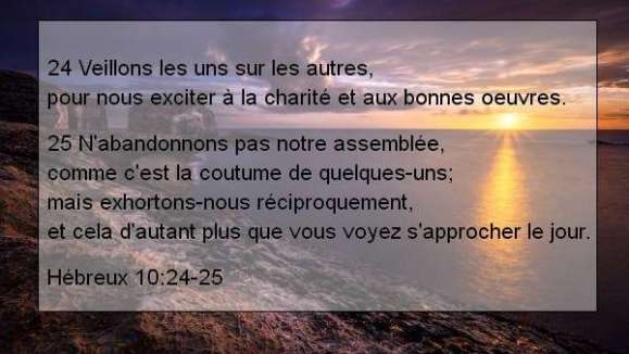 Hébreux 10.24-25