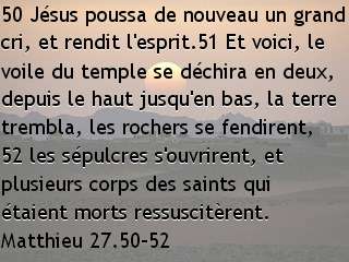 Matthieu 27.50-52