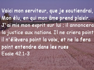 Esaïe 42.1-3