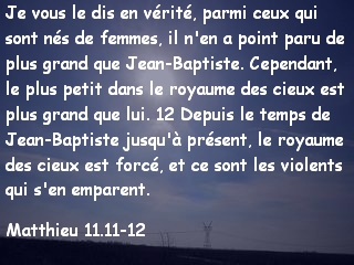 Matthieu 11.11-12