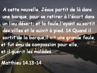 Matthieu 14.13-14