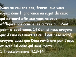 1 Thessaloniciens 4.13-14...