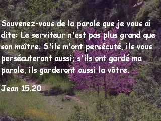Jean 15.20.